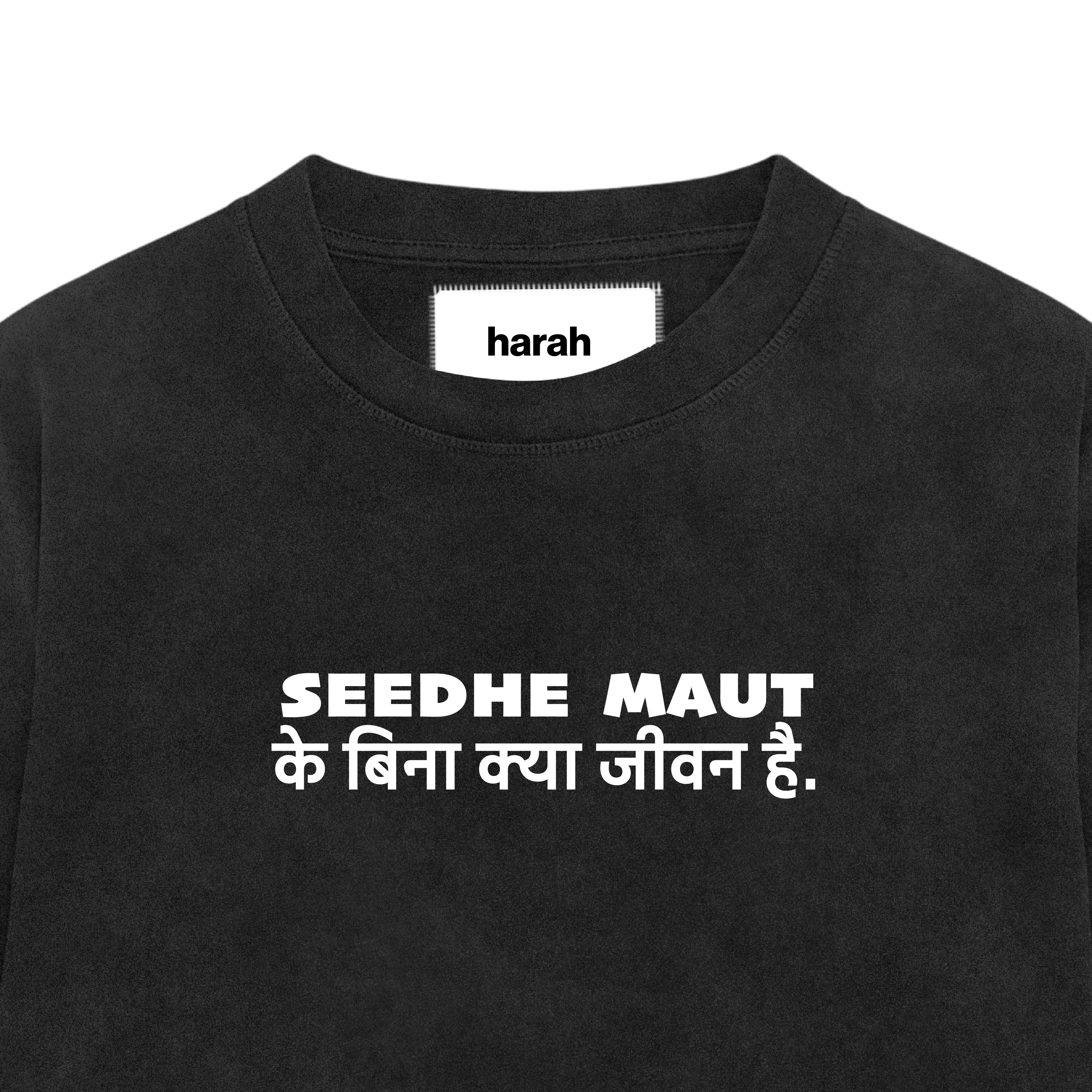SEEDHE MAUT TEE
