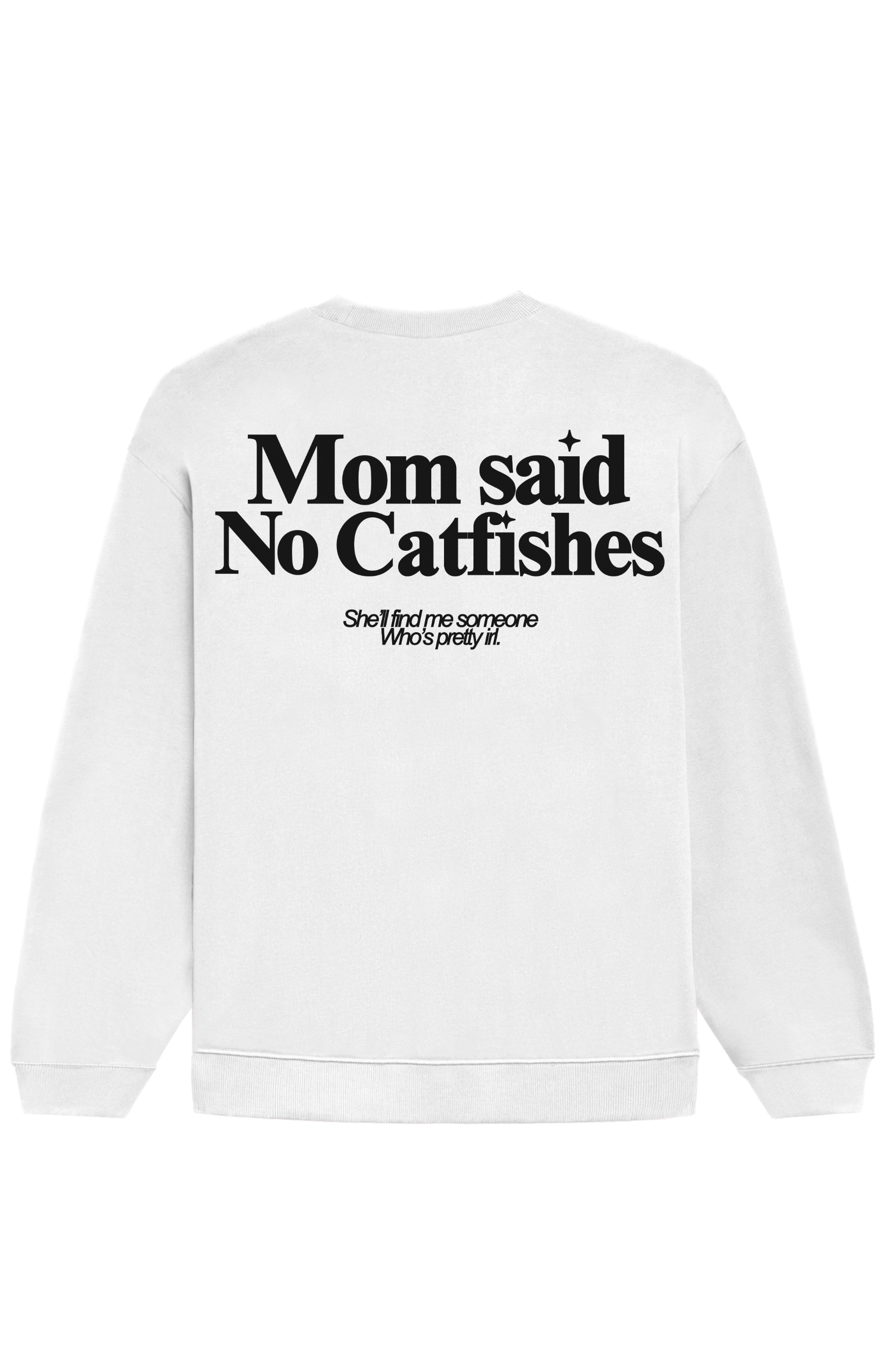 No Catfishes — Oversized Sweatshirt