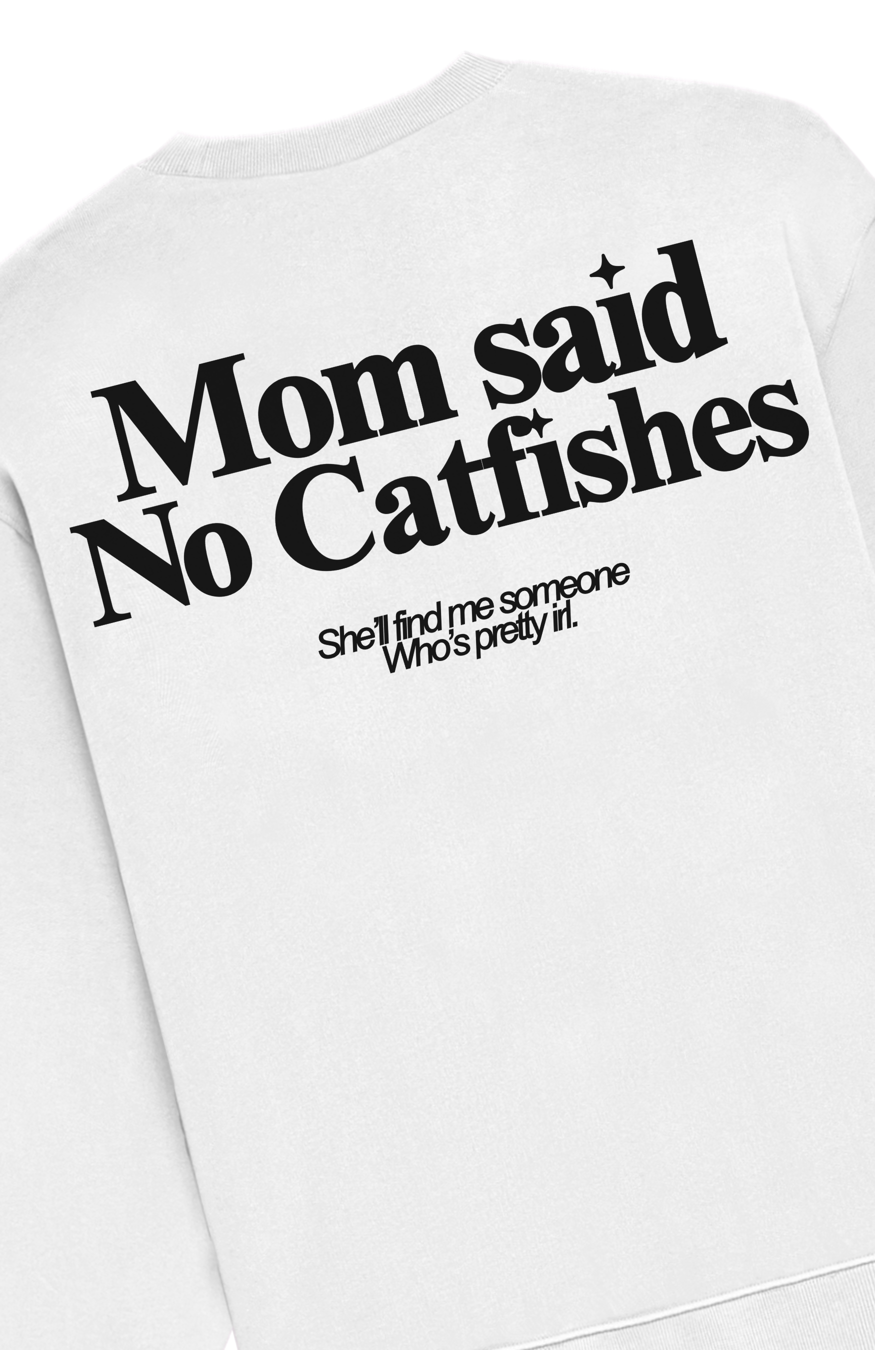 No Catfishes — Oversized Sweatshirt