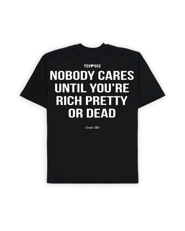 NOBODY CARES T-SHIRT [UNISEX]