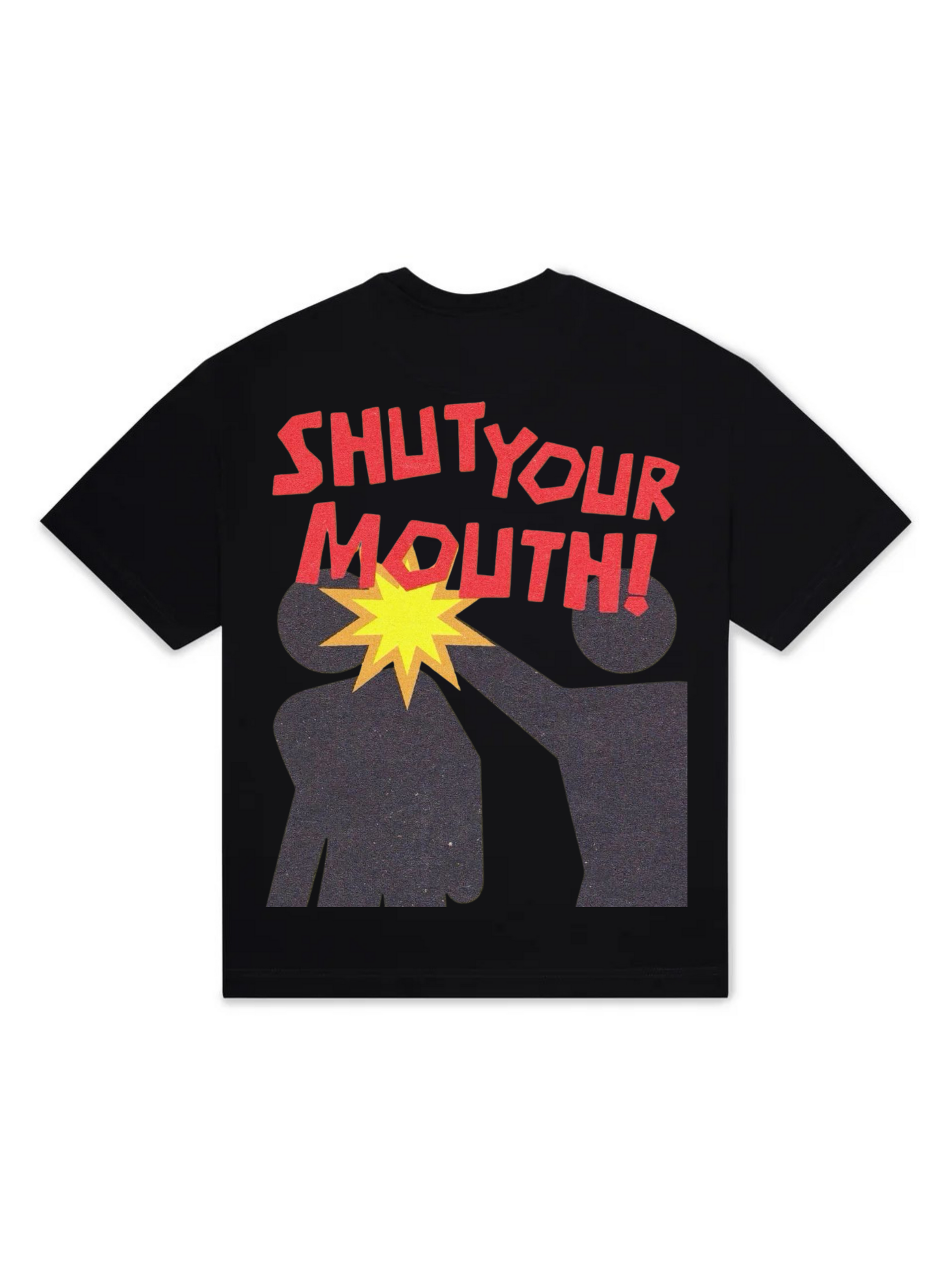Shut Your Mouth Tee