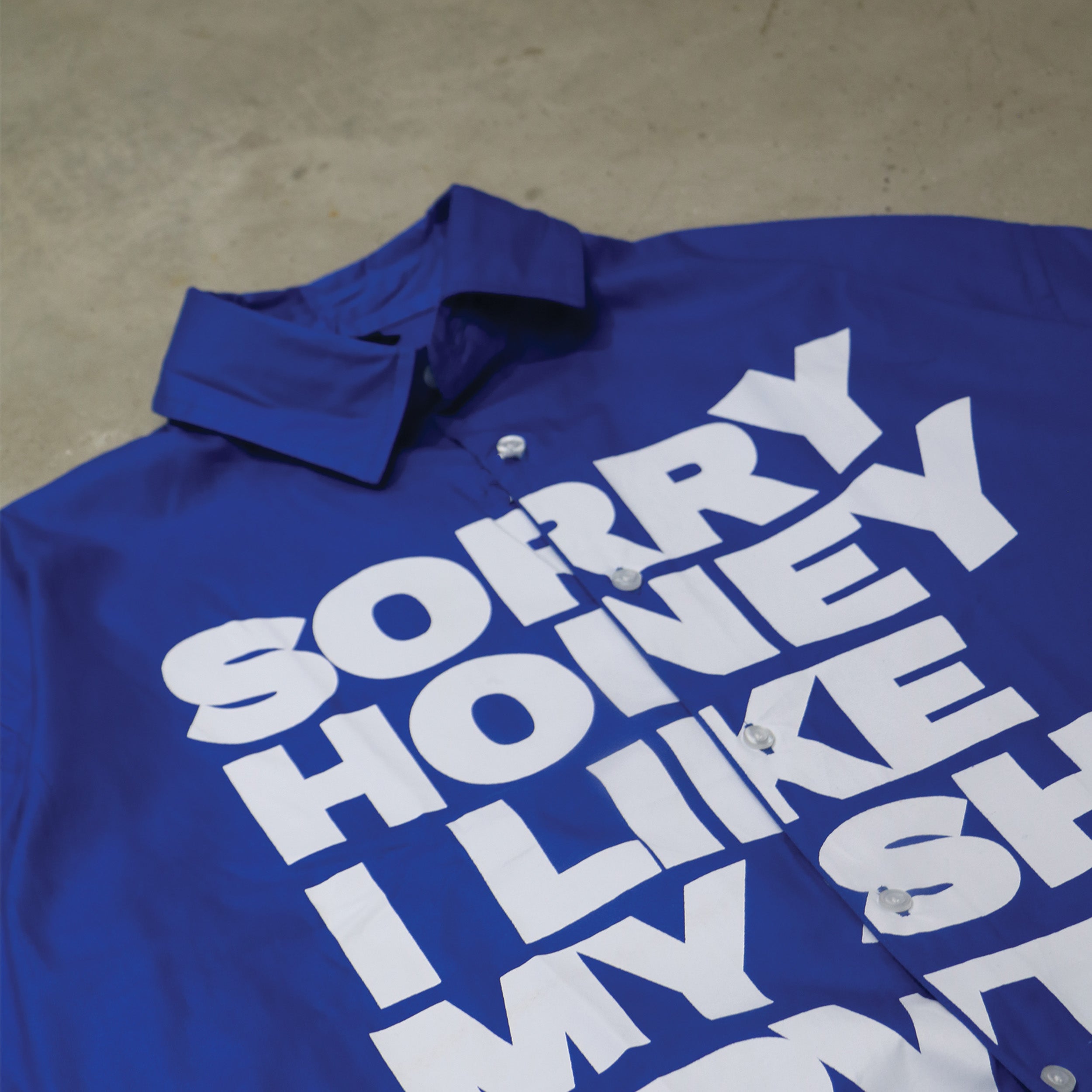 Sorry Honey I Like My Shi PVT Shirt