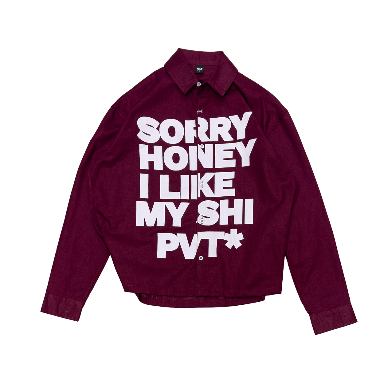 Sorry Honey Shirt