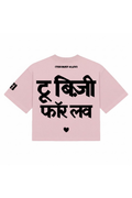 Too Busy Oversized T-Shirt