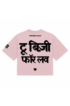 Too Busy Oversized T-Shirt